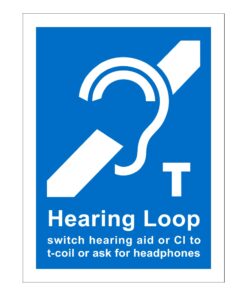 Hearing Loop - Switch Hearing Aid or CI to T-Coil or Ask For Headphones