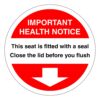 Important Health Notice This Seat Is Fitted With A Seal Close The Lid Before You Flush