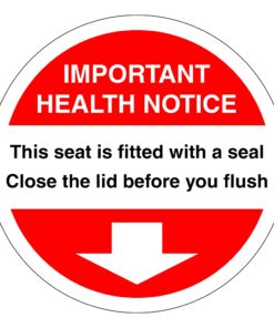Important Health Notice This Seat Is Fitted With A Seal Close The Lid Before You Flush