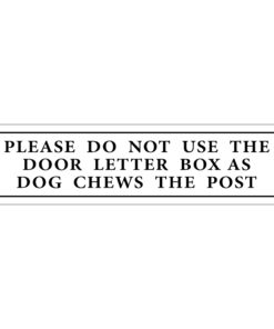 Please Do Not Use The Door Letter Box As Dog Chews The Post