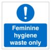 Feminine Hygiene Waste Only