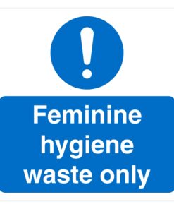 Feminine Hygiene Waste Only